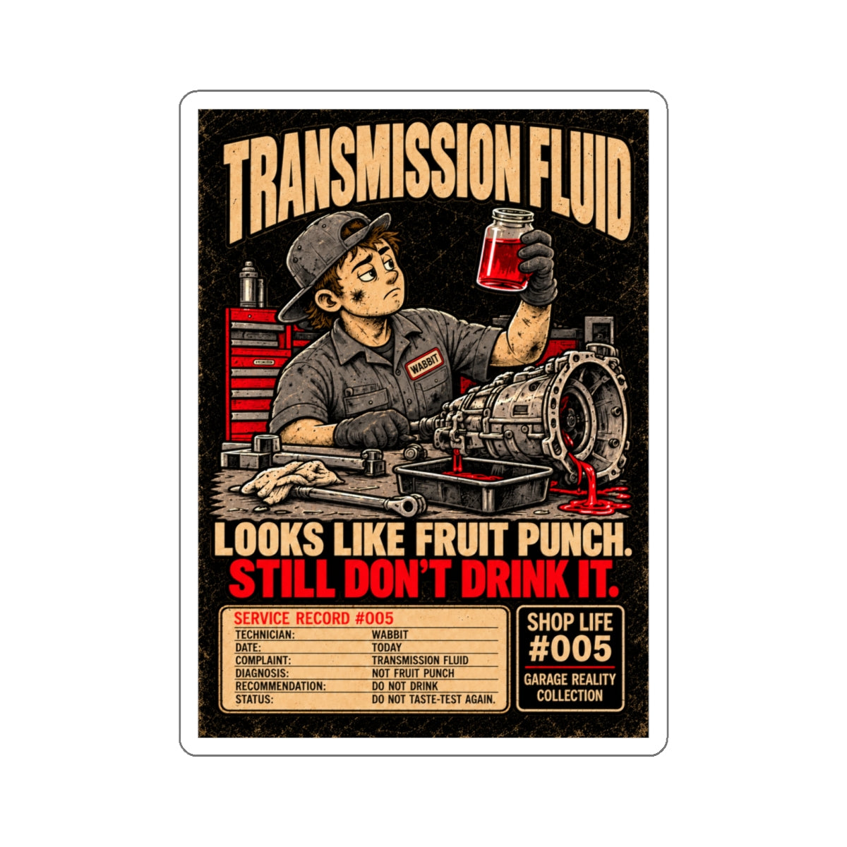 Garage Reality Collection: Shop Life Series #005 Sticker