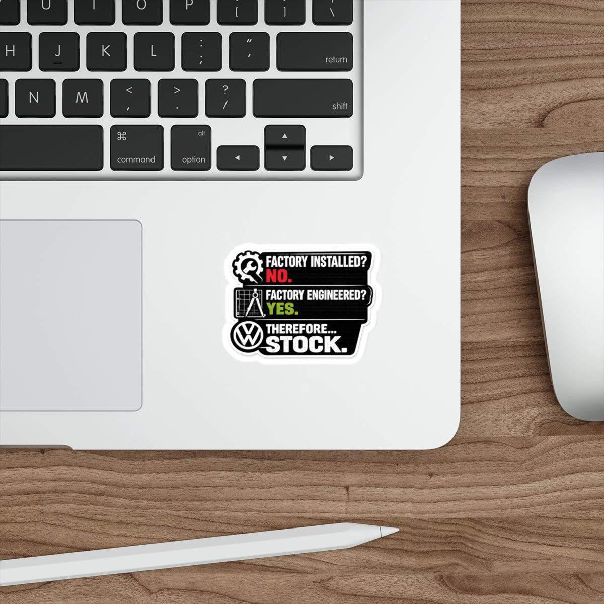 Factory Engineered. Therefore Stock. Euro Car Enthusiast Vinyl Sticker