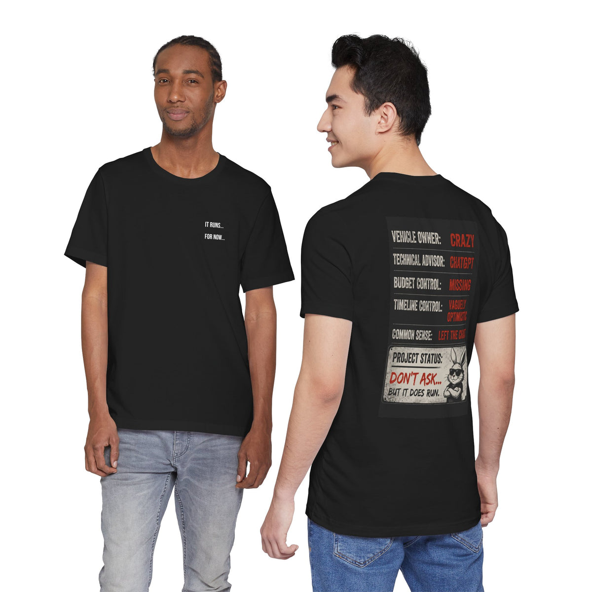 Project Status Tee — "Don't Ask... But It Does Run" Engineering Humor T-Shirt