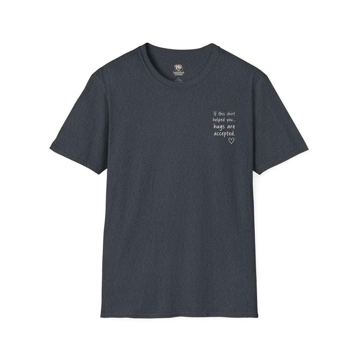 For Someone Today — Hugs Welcome Inspirational Tee