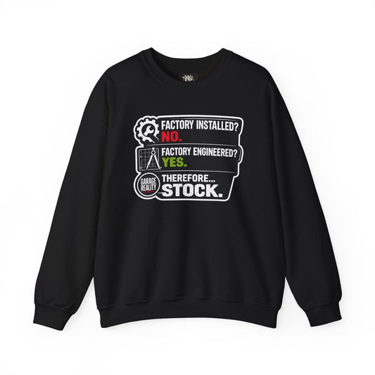Factory Engineered. Therefore Stock. — Crewneck Sweatshirt