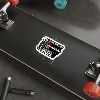 Factory Engineered. Therefore Stock. Euro Car Enthusiast Vinyl Sticker