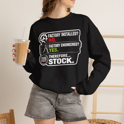 Factory Engineered. Therefore Stock. — Crewneck Sweatshirt