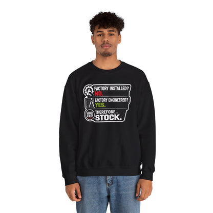 Factory Engineered. Therefore Stock. — Crewneck Sweatshirt