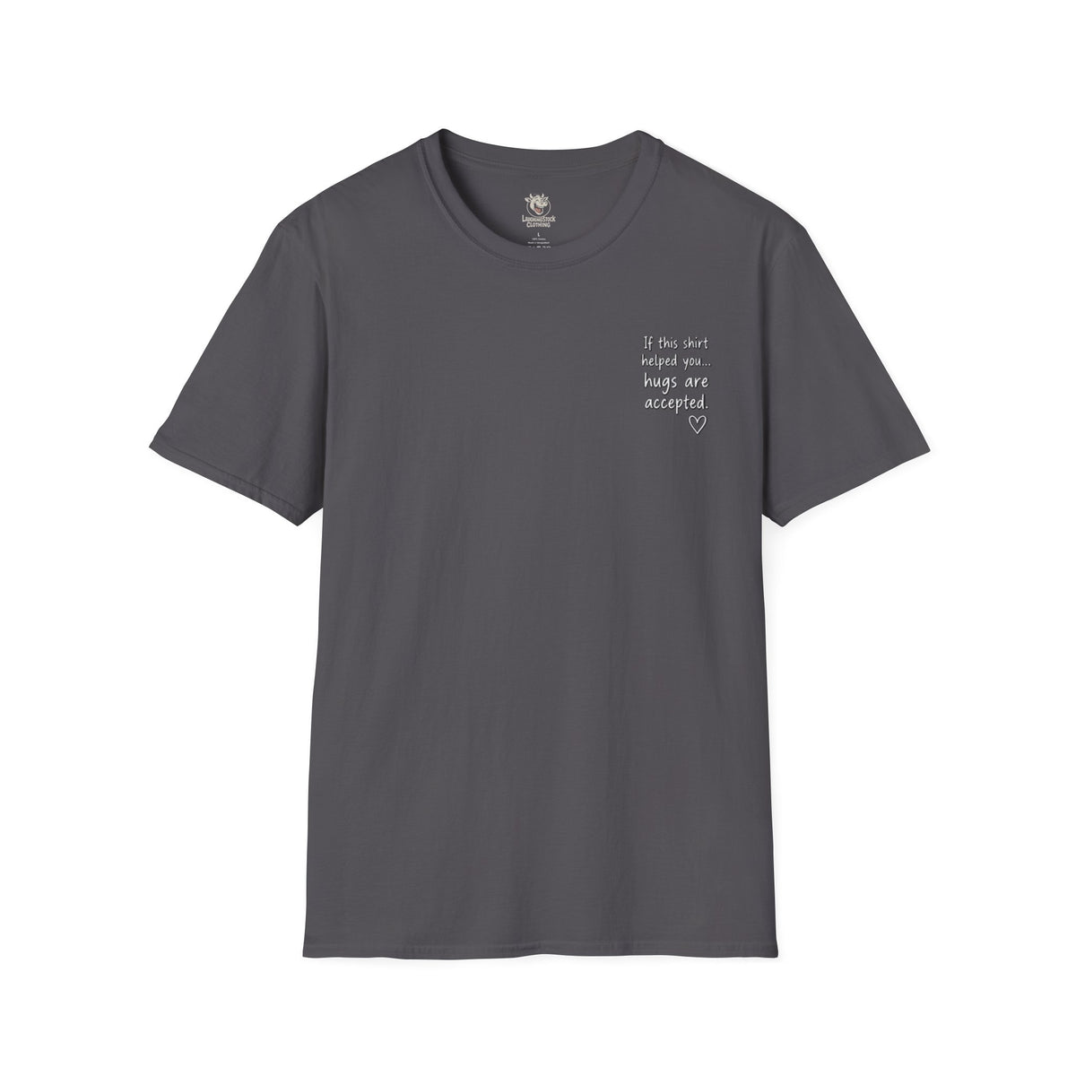 For Someone Today — Hugs Welcome Inspirational Tee