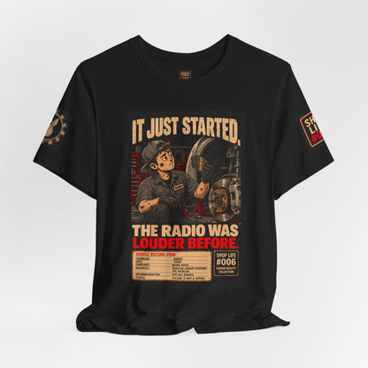 Garage Reality Collection: Shop Life Series #006 Shirt